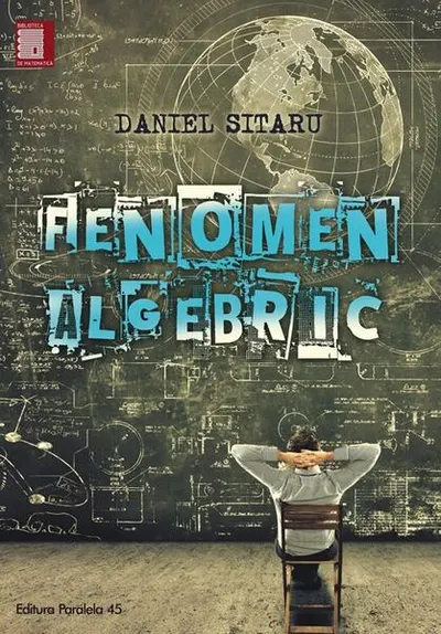 Fenomen algebric - Paperback brosat - Daniel Sitaru