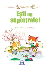 Jumi și Juma. Ești un superfrate! - Hardcover - Fabienne Blanchut, Camille Dubois