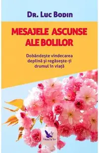 Mesajele ascunse ale bolilor