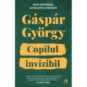 Copilul invizibil - Editie aniversara