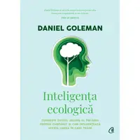 Inteligenta ecologica - cunoaste costul ascuns al fiecarui produs cumparat si cum influenteaza acesta lumea in care traim