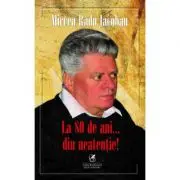 La 80 de ani… din neatentie!