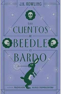 Los Cuentos de Beedle El Bardo / The Tales of Beedle the Bard