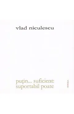 Putin... suficient: suportabil poate