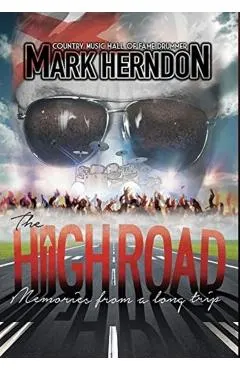 The High Road: Memories from a Long Trip