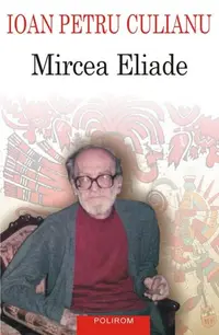 Mircea Eliade - Paperback brosat - Ioan Petru Culianu