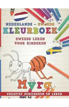 Kleurboek Nederlands - Zweeds I Zweeds Leren Voor Kinderen I Creatief Schilderen En Leren