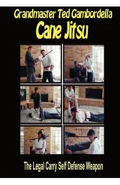 Cane Jitsu: The Legal Carry Self Defense Weapon