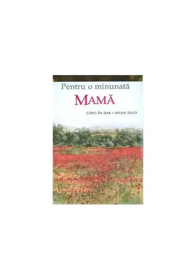 Pentru o minunată mamă - Hardcover - Helen Exley