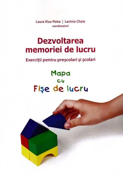 Dezvoltarea memoriei de lucru. Exerciţii pentru preşcolari şi şcolari (Mapa cu Fişe de lucru) - Paperback brosat - Laura Visu-Petra, Lavinia Cheie