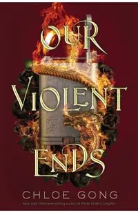 Our Violent Ends