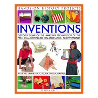 Inventions (Hands-on History Projects), Struan Reid