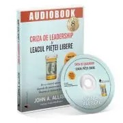 Audiobook. Criza de leadership si leacul pietei libere