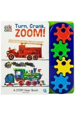World of Eric Carle: Turn, Crank, Zoom!: A Stem Gear Book