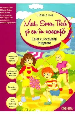 Mat, Ema, Tica si eu in vacanta - Clasa 2