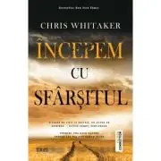 Incepem cu sfarsitul