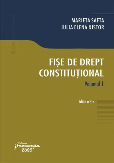 Fișe de drept constituțional (Vol. 1) - Paperback brosat - Marieta Safta, Iulia Elena Nistor