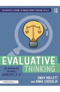 Evaluative Thinking for Advanced Learners, Grades 3-5