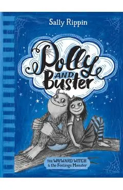 The Wayward Witch and the Feelings Monster: Volume 1