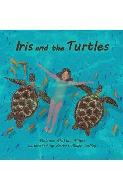 Iris and the Turtles