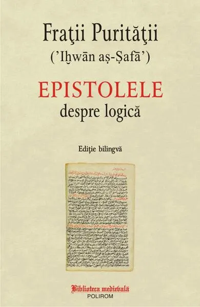 Epistolele despre logică (ediție bilingvă) - Paperback brosat - Fraţii Purităţii