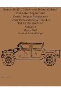 Humvee HMMV M998 series Technical Manual Unit, Direct Support And General Support Maintenance Repair Parts and Special Tools List TM 9-2320-280-24P-2