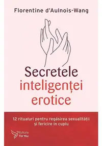 Secretele inteligentei erotice