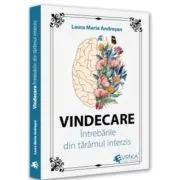 Vindecare. Intrebarile din taramul interzis