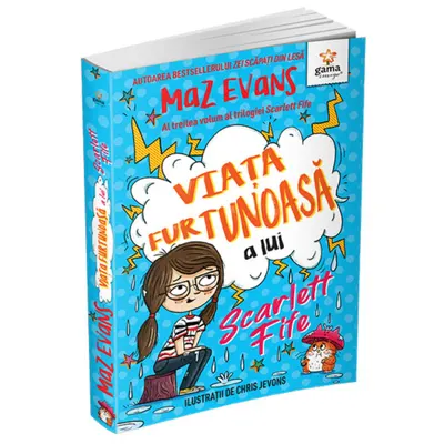 Viata furtunoasa a lui Scarlett Fife, volumul 3, Maz Evans