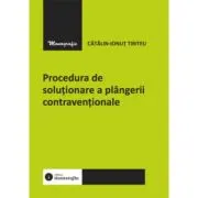 Procedura de solutionare a plangerii contraventionale