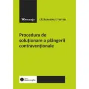 Procedura de solutionare a plangerii contraventionale