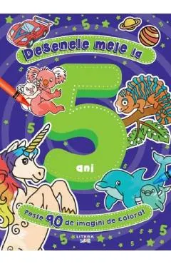 Desenele mele la 5 ani. Peste 90 de imagini de colorat