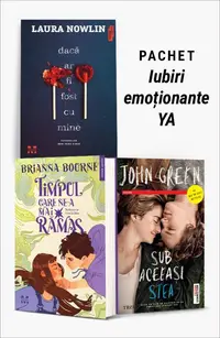 Pachet Iubiri emoționante YA. Dacă ar fi fost cu mine/Timpul care ne-a mai rămas/Sub aceeaşi stea. Ediție Tie-in