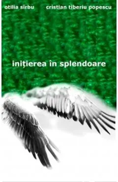 Initierea in splendoare