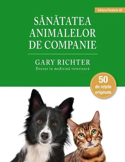 Sănătatea animalelor de companie - Paperback brosat - Dr. Gary Richter