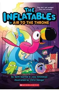 The Inflatables in Air to the Throne (the Inflatables #6)