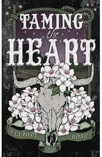 Taming the Heart