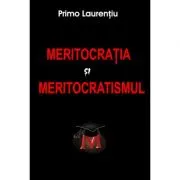 Meritocratia si Meritocratismul
