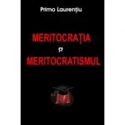 Meritocratia si Meritocratismul
