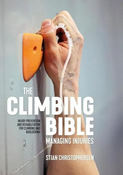 The Climbing Bible Managing Injuries