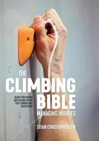 The Climbing Bible Managing Injuries