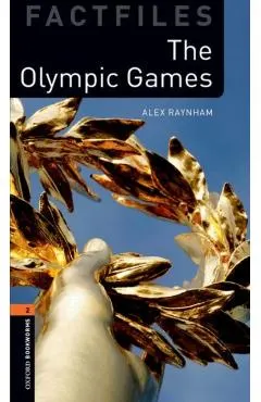 Oxford Bookworms Library Factfiles: Level 2: The Olympic Games