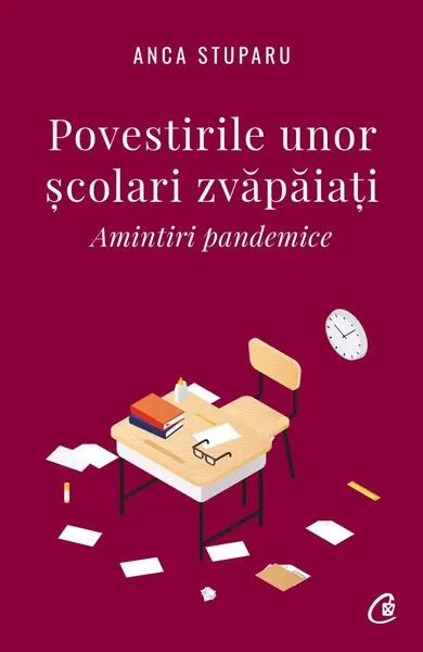 Povestirile unor școlari zvăpăiați - Paperback brosat - Anca Stuparu