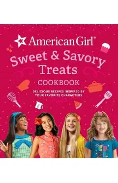 American Girl Sweet & Savory Treats Cookbook (American Girl Doll Gifts): Delicious Recipes Inspired by Your Favorite Characters