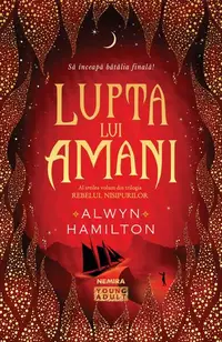 Lupta lui Amani (Vol.3) - Paperback brosat - Alwyn Hamilton