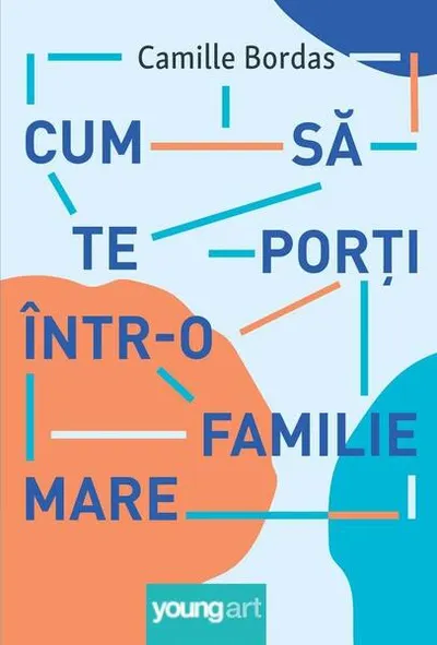 Cum să te porți într-o familie mare - Hardcover - Camille Bordas