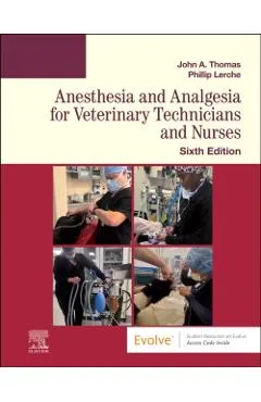 Anesthesia and Analgesia for Veterinary Technicians and Nurses