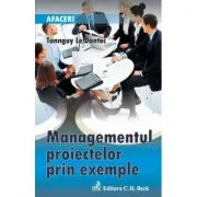Managementul proiectelor prin exemple
