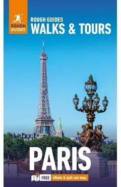 Rough Guides Walks and Tours Paris: Top 20 Itineraries for Your Trip: Travel Guide with eBook