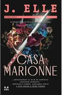 Casa Marionne. Seria Casa Marionne Vol.1